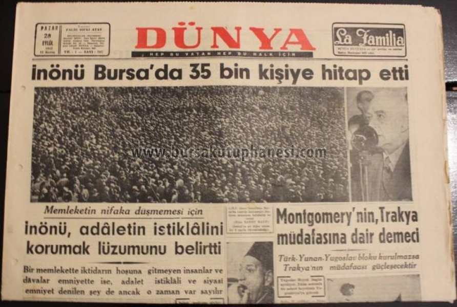 İnönü, Bursa'da 35 bin kişiye hitap etti. (Dünya Gazetesi)